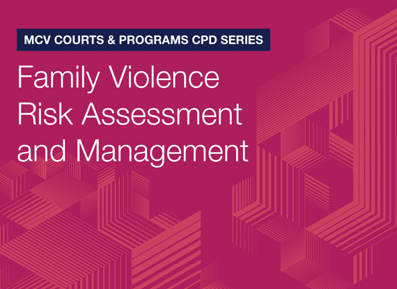 Family Violence Risk Assessment and Management