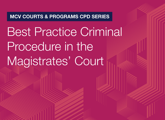 Best Practice: Criminal procedure in the Magistrates’ Court