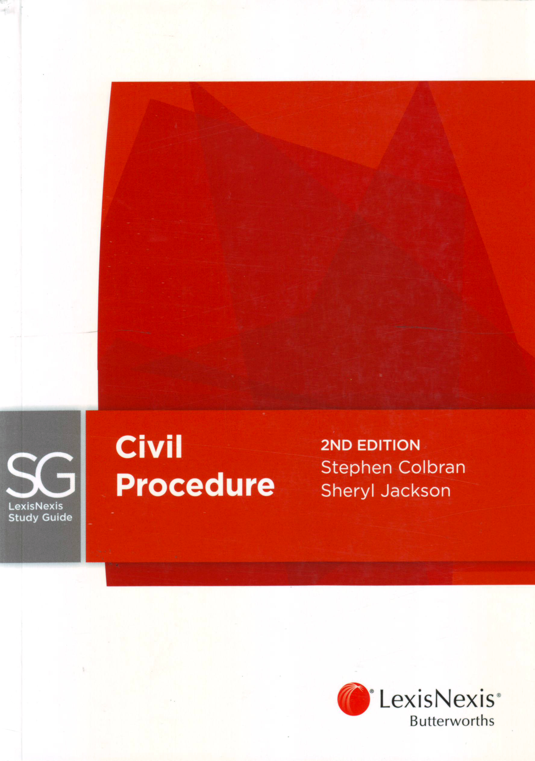 Civil Procedure e2 (LexisNexis Study Guide)