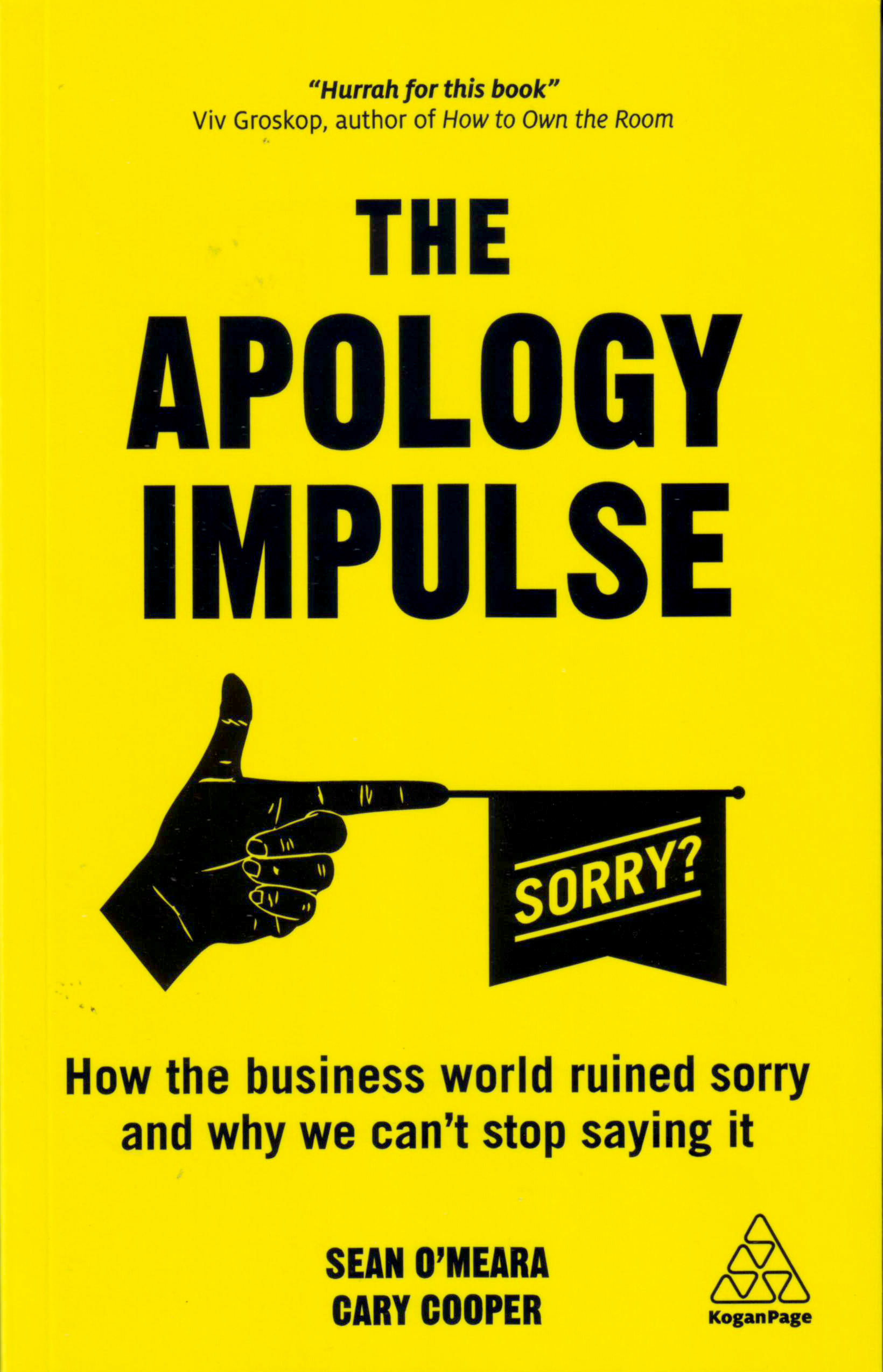The Apology Impulse: How the Business World Ruined Sorry and