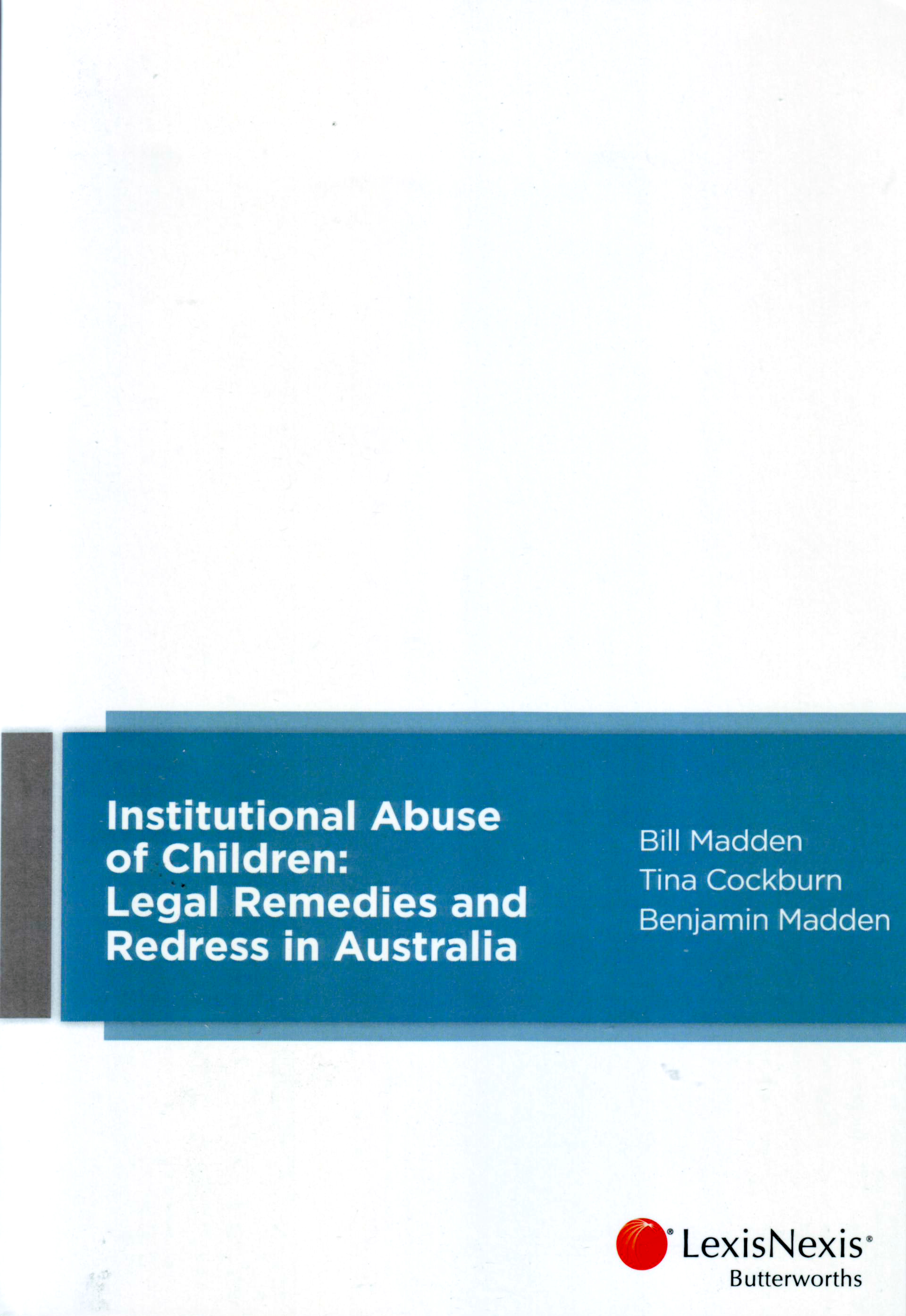 Institutional abuse of children: Legal remedies and redress
