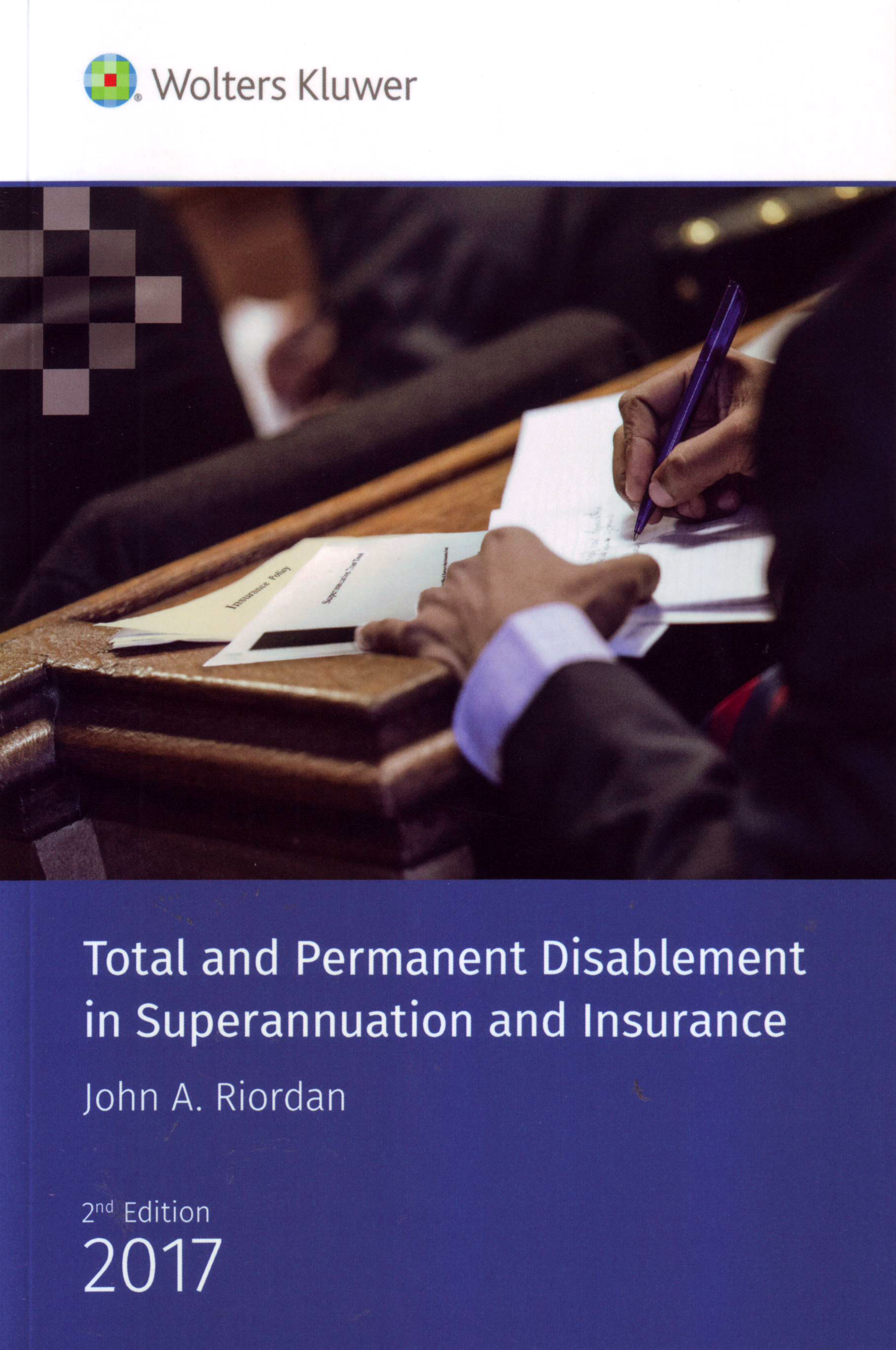Total and Permanent Disablement in Superannuation and Insura