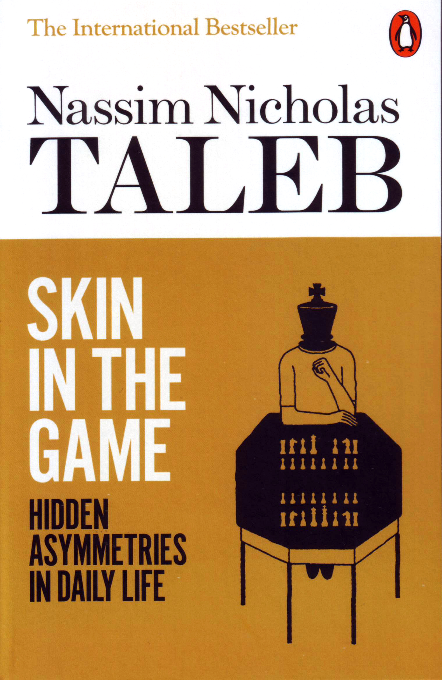 Skin in the Game: Hidden Asymmetries in Daily Life