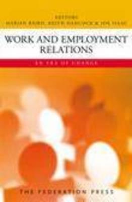 Work and Employment Relations : An Era of Change