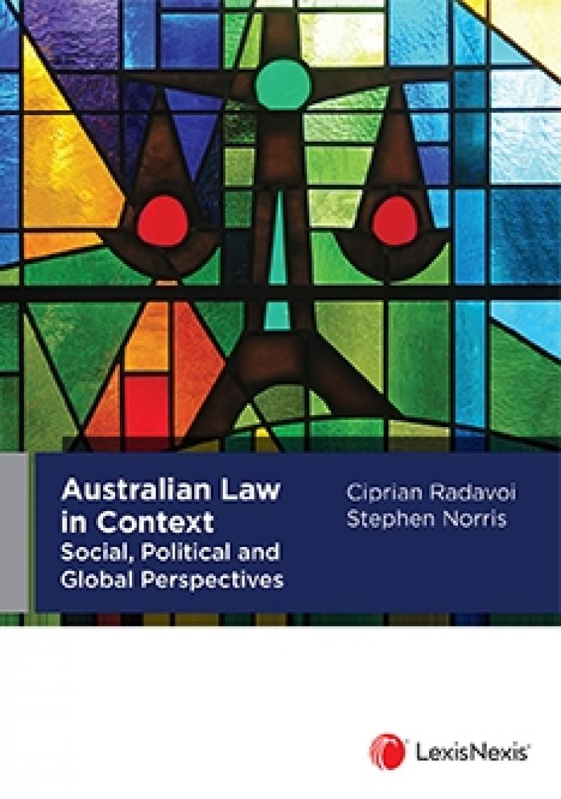 Australian Law in Context: Social, Political & Global Perspe