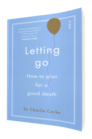 Letting Go: how to plan for a good death