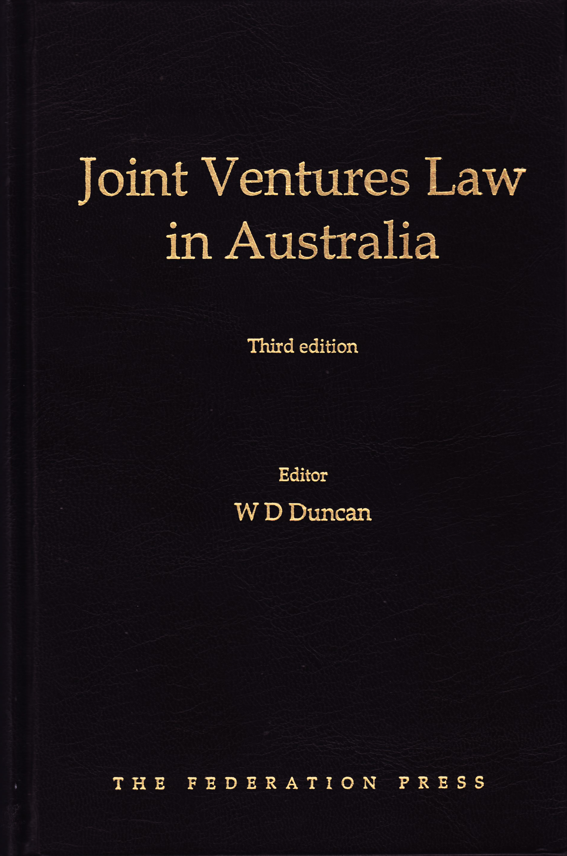 Joint Ventures Law in Australia 3rd edition