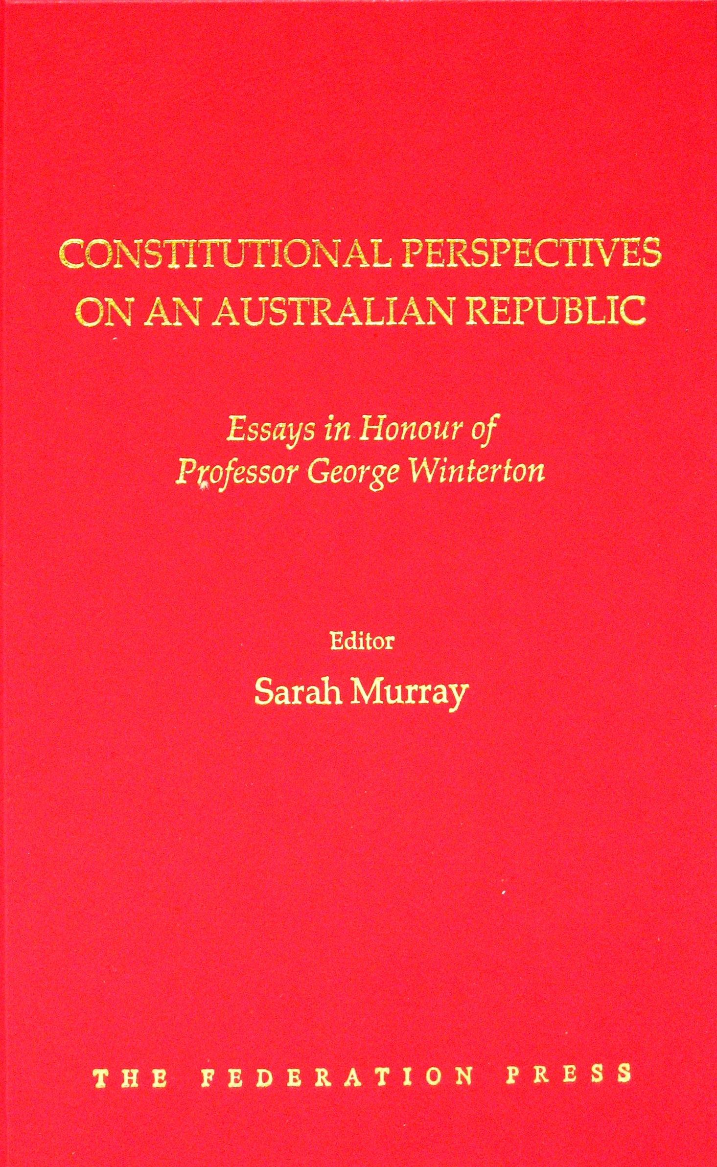 Constitutional Perspectives on an Australian Republic
