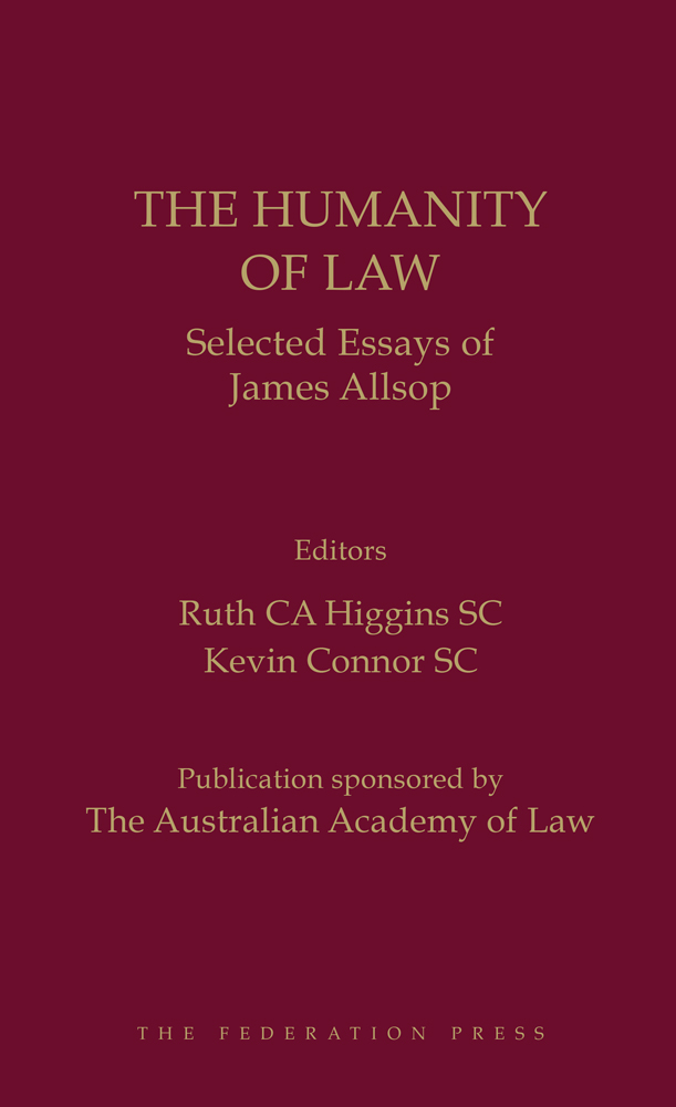 The Humanity of Law: Selected Essays of James Allsop