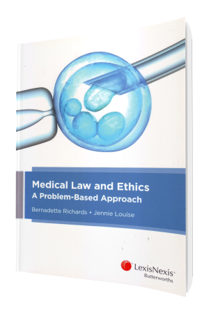 Medical Law and Ethics: A Problem-Based Approach