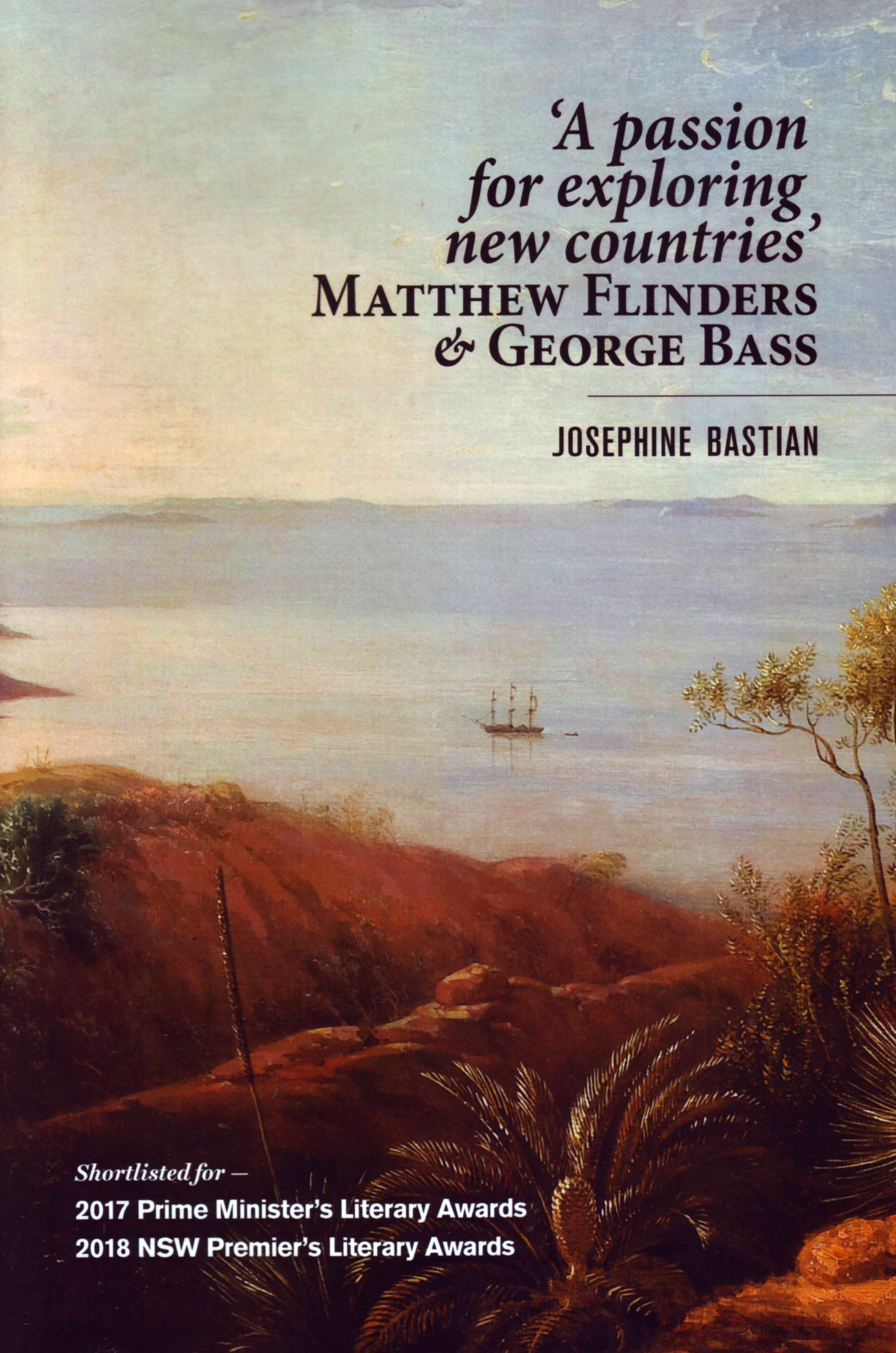 A passion for exploring new countries Matthew Flinders and G