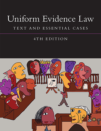 Uniform Evidence Law: Text And Essential Cases E4 | Law Books