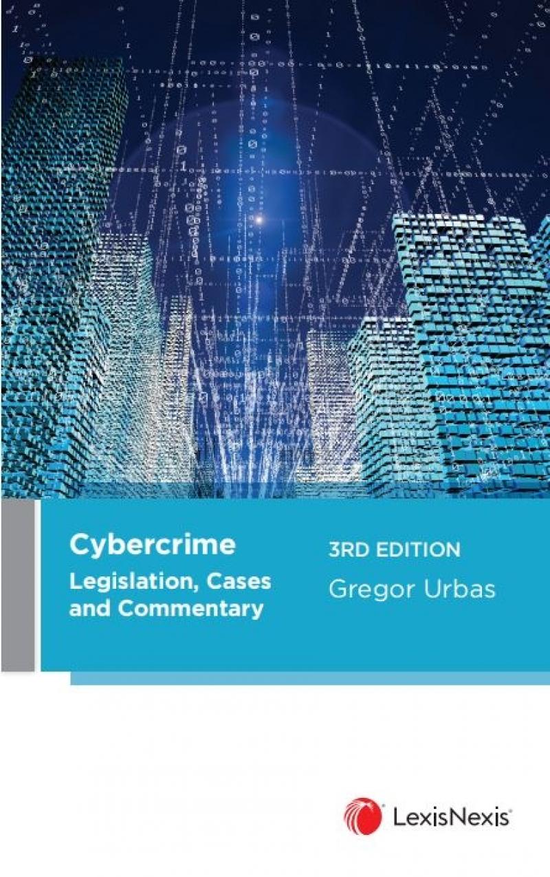 Cybercrime: Legislation, Cases and Commentary e3