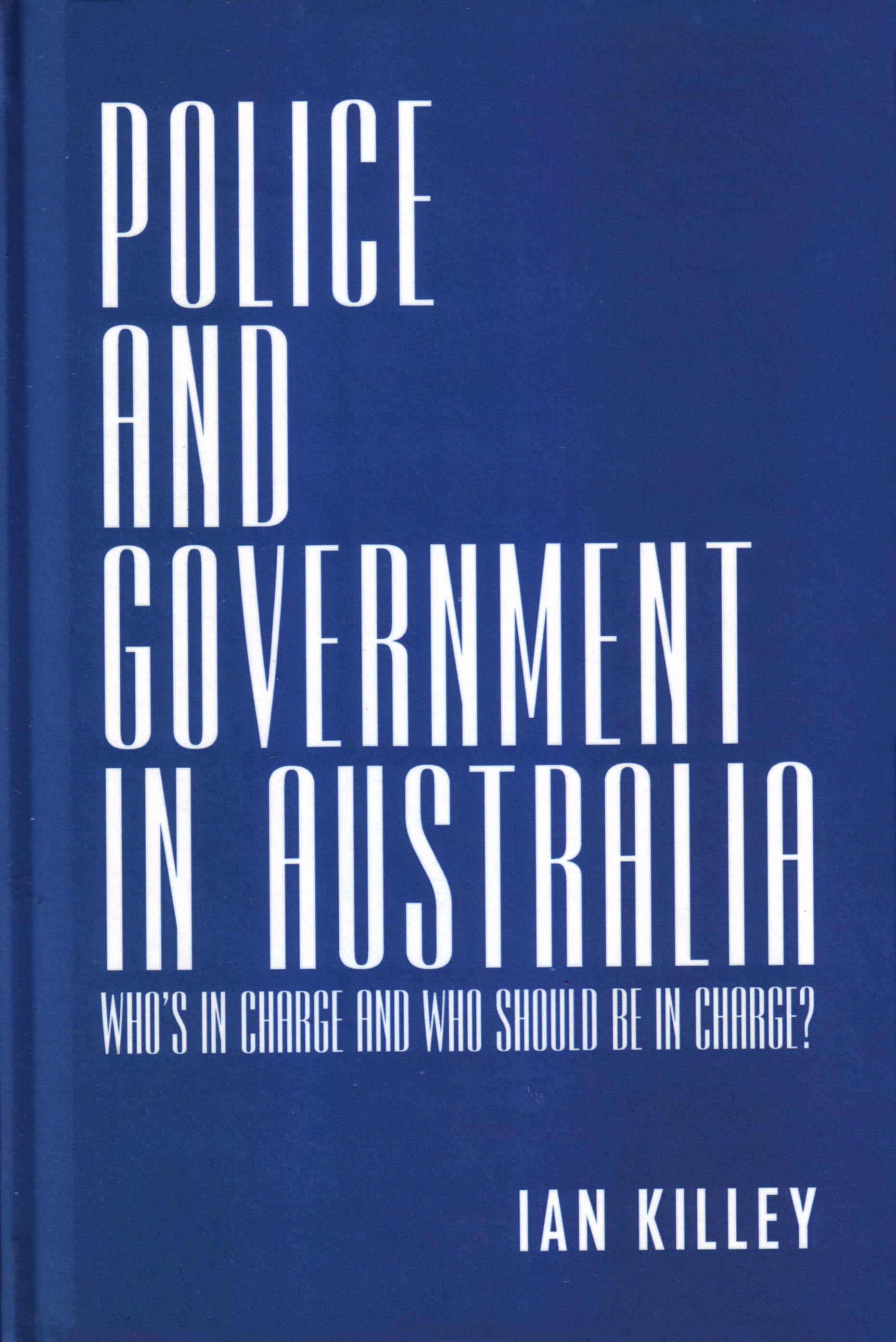 Police and Government in Australia: Who’s in Charge and Who