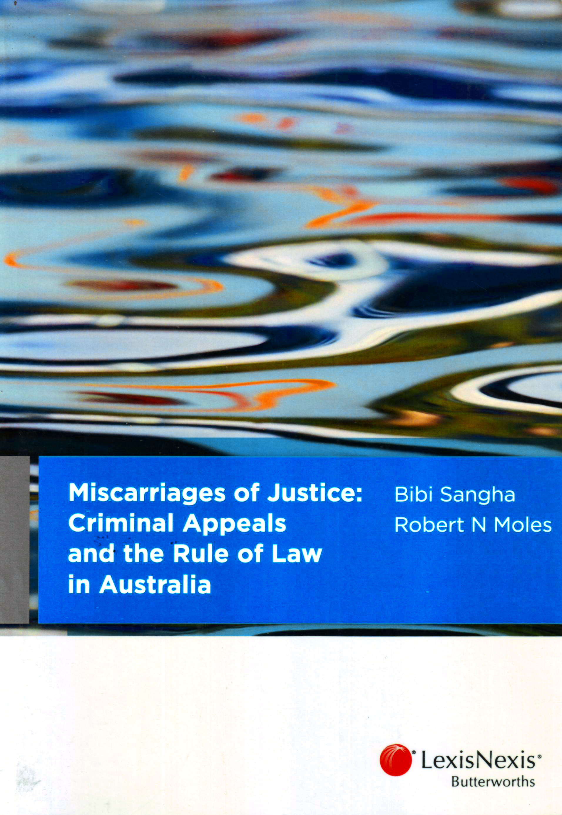 Miscarriages of Justice: Criminal Appeals and the Rule of La