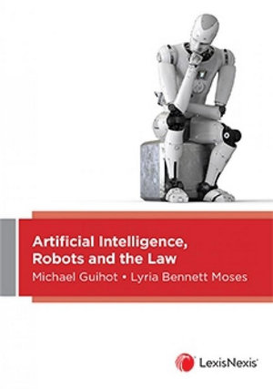 Artificial Intelligence, Robots and the Law