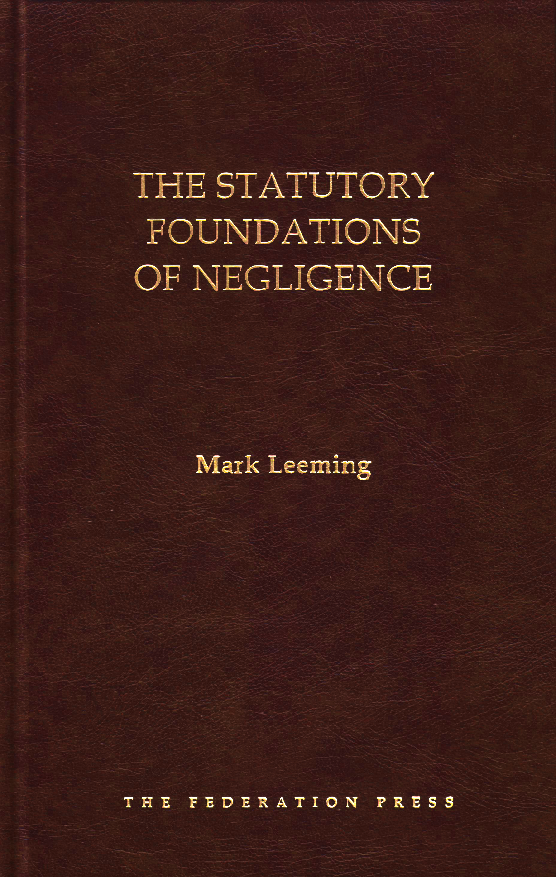 The Statutory Foundations of Negligence