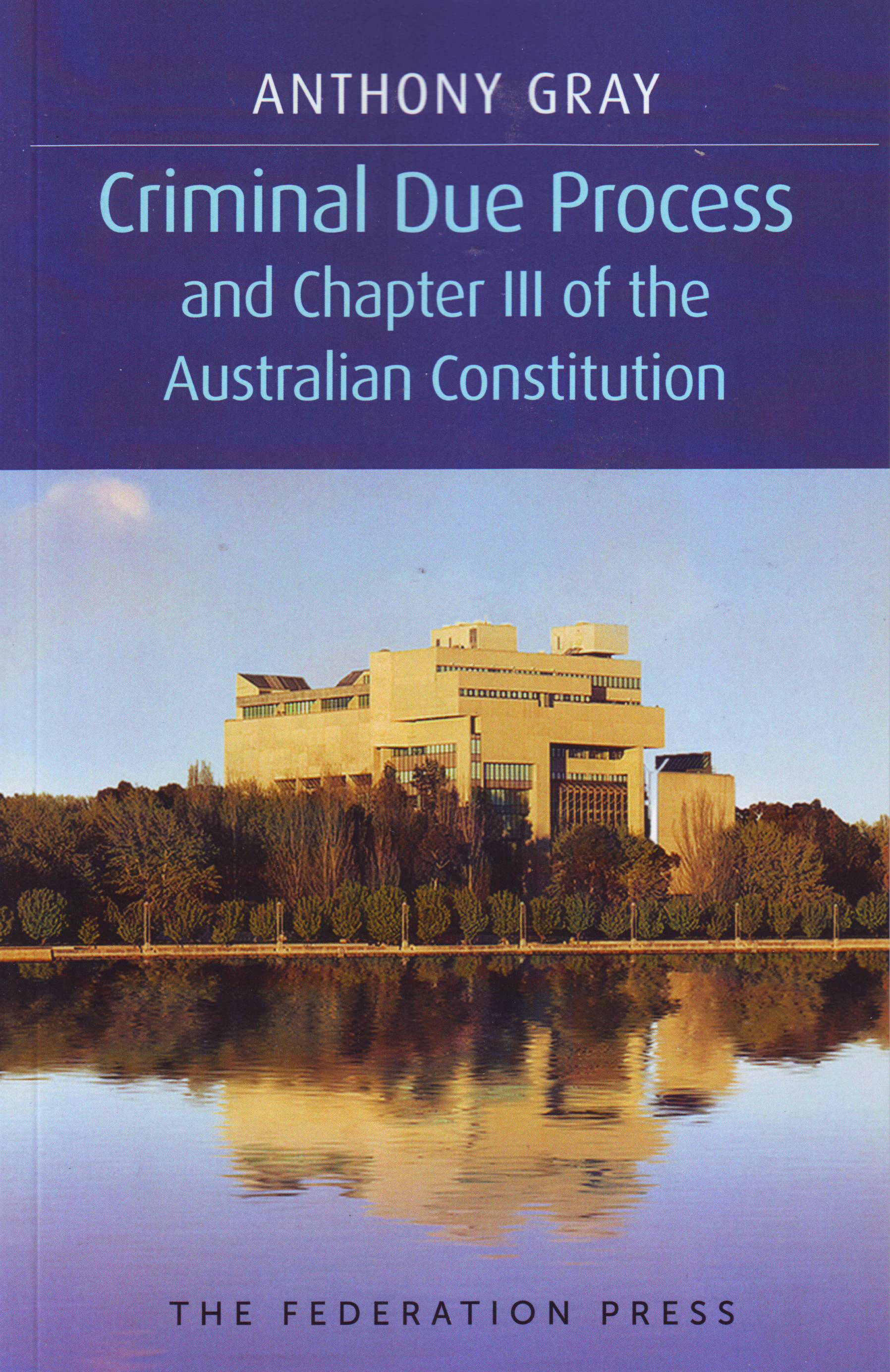 Criminal Due Process and Chapter III of the Australian Const