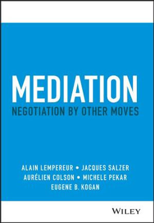 Mediation: Negotiation by other moves