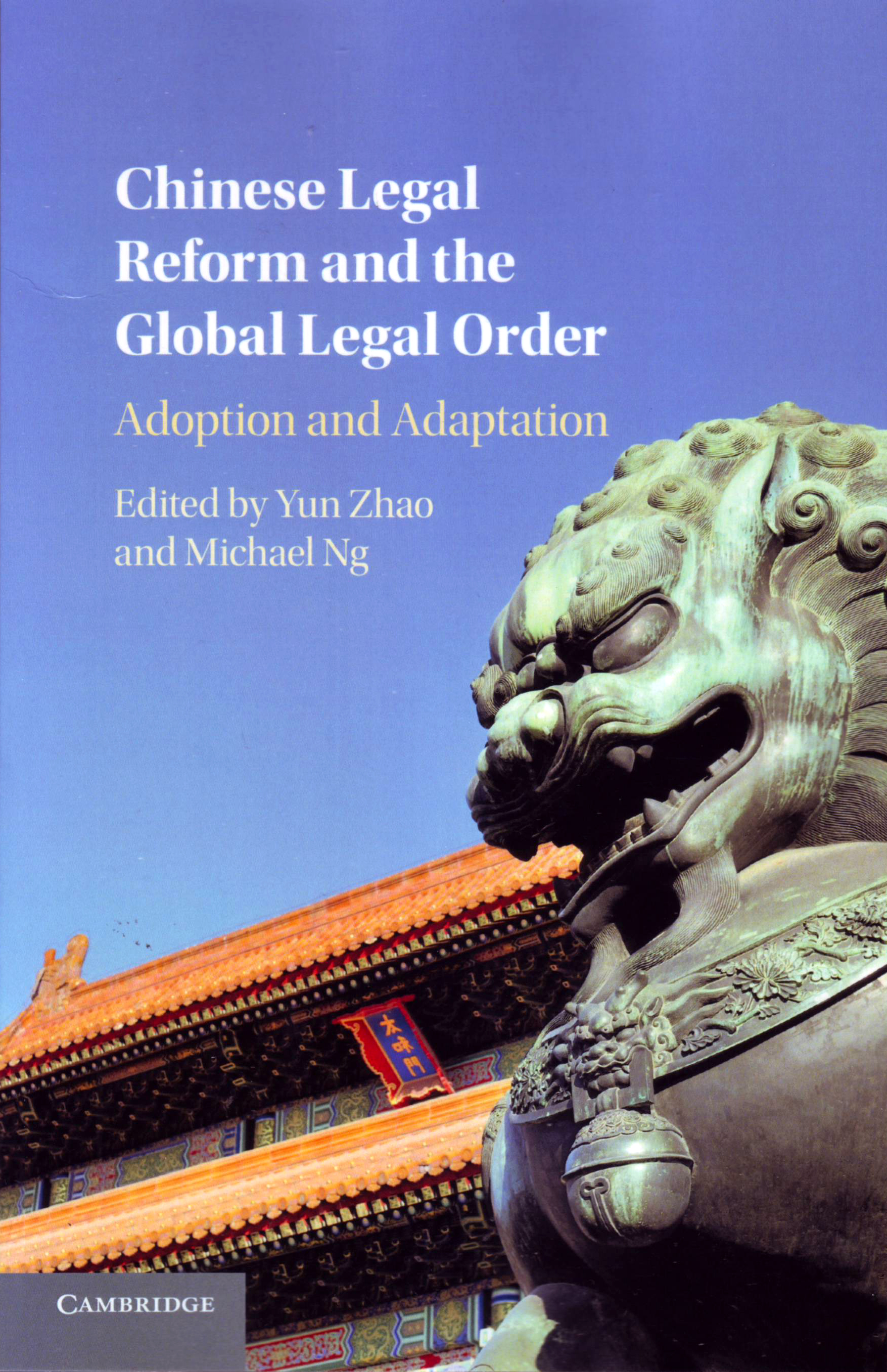 Chinese Legal Reform and the Global Legal Order Adoption and