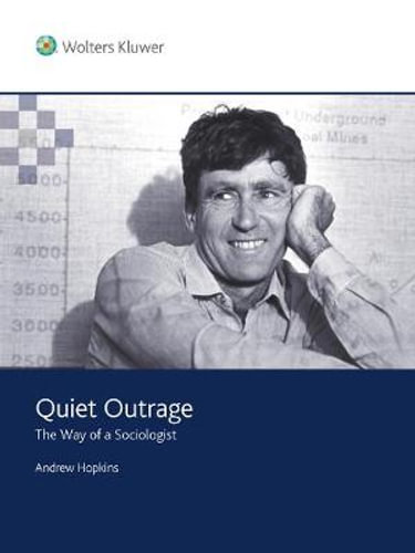 Quiet Outrage: The Way of a Sociologist