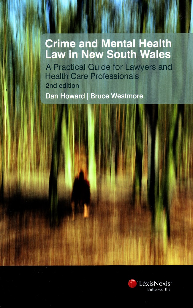 Crime and Mental Health Law in New South Wales : A Practical
