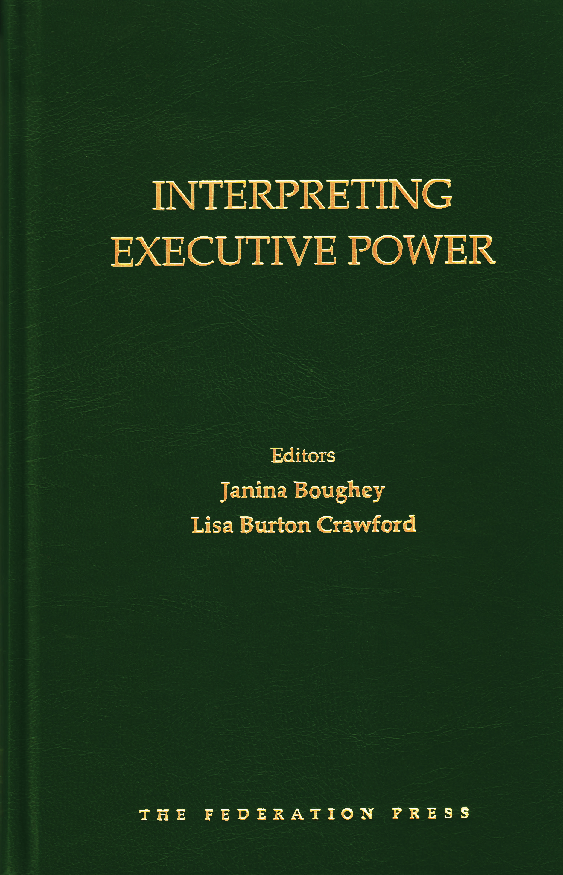Interpreting Executive Power