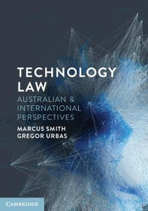 Technology Law: Australian & International Perspectives
