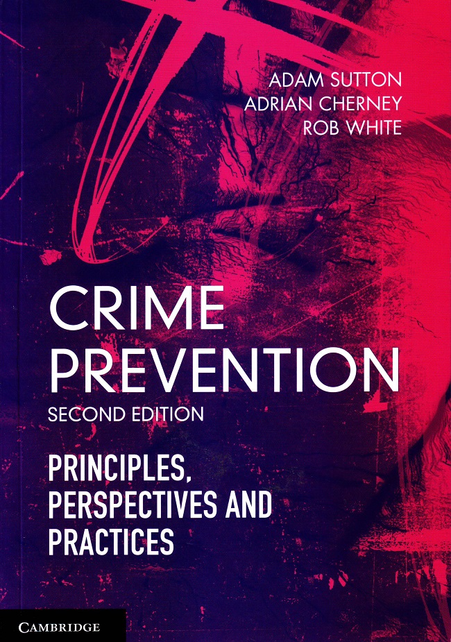 Crime Prevention: Principles, Perspectives and Practices e2