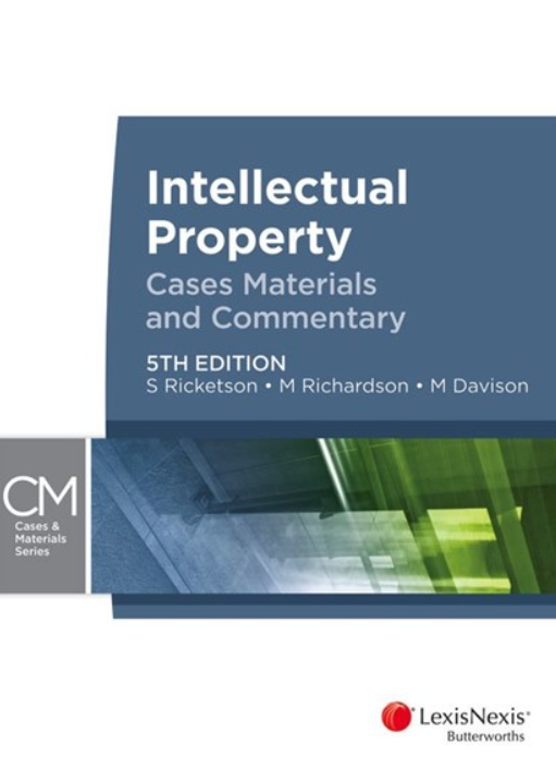 Intellectual Property: Cases, Materials and Commentary, 5th