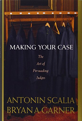 Making Your Case: The art of persuading judges