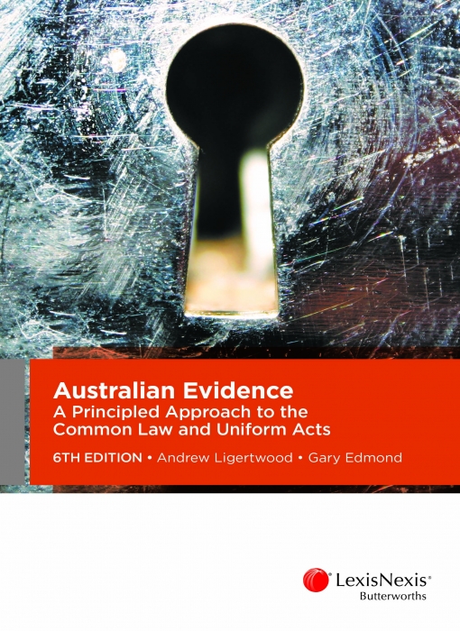 Australian Evidence: A Principled Approach to the Common Law