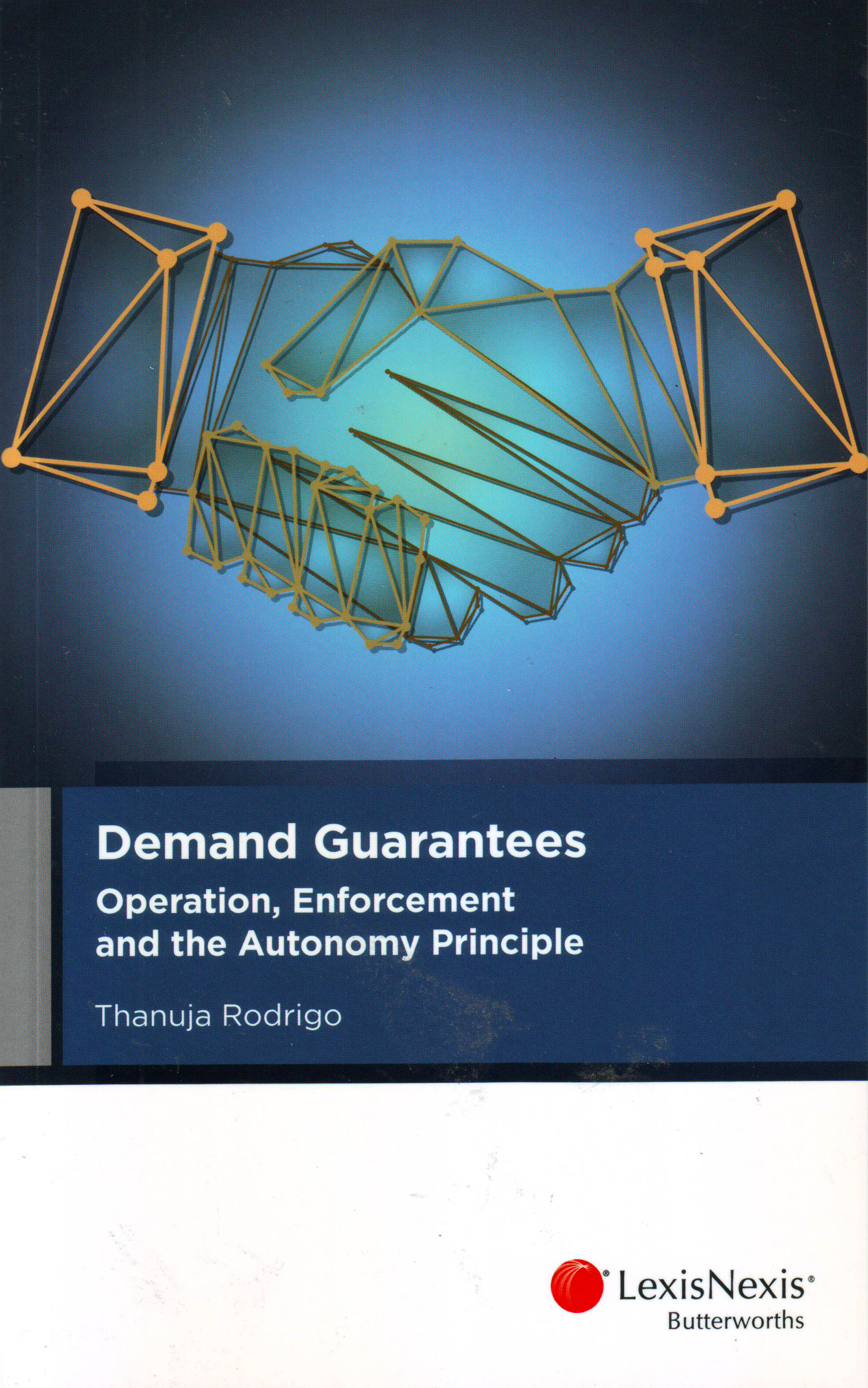 Demand Guarantees: Operation, Enforcement & Autonomy Princip