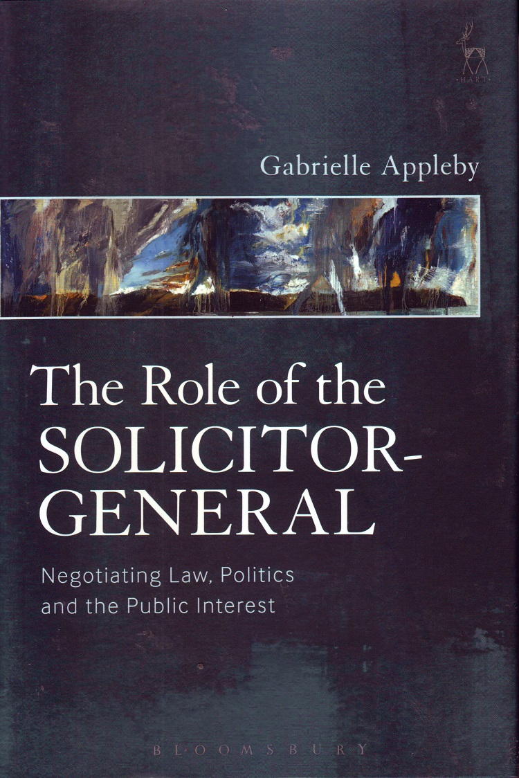 Role of the Solicitor-General: Negotiating Law, Politics and