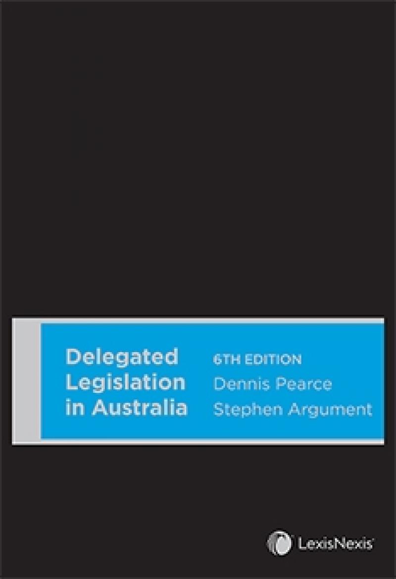 Delegated Legislation in Australia e6