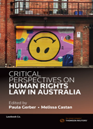Critical Perspectives on Human Rights Law in Australia Vol 2