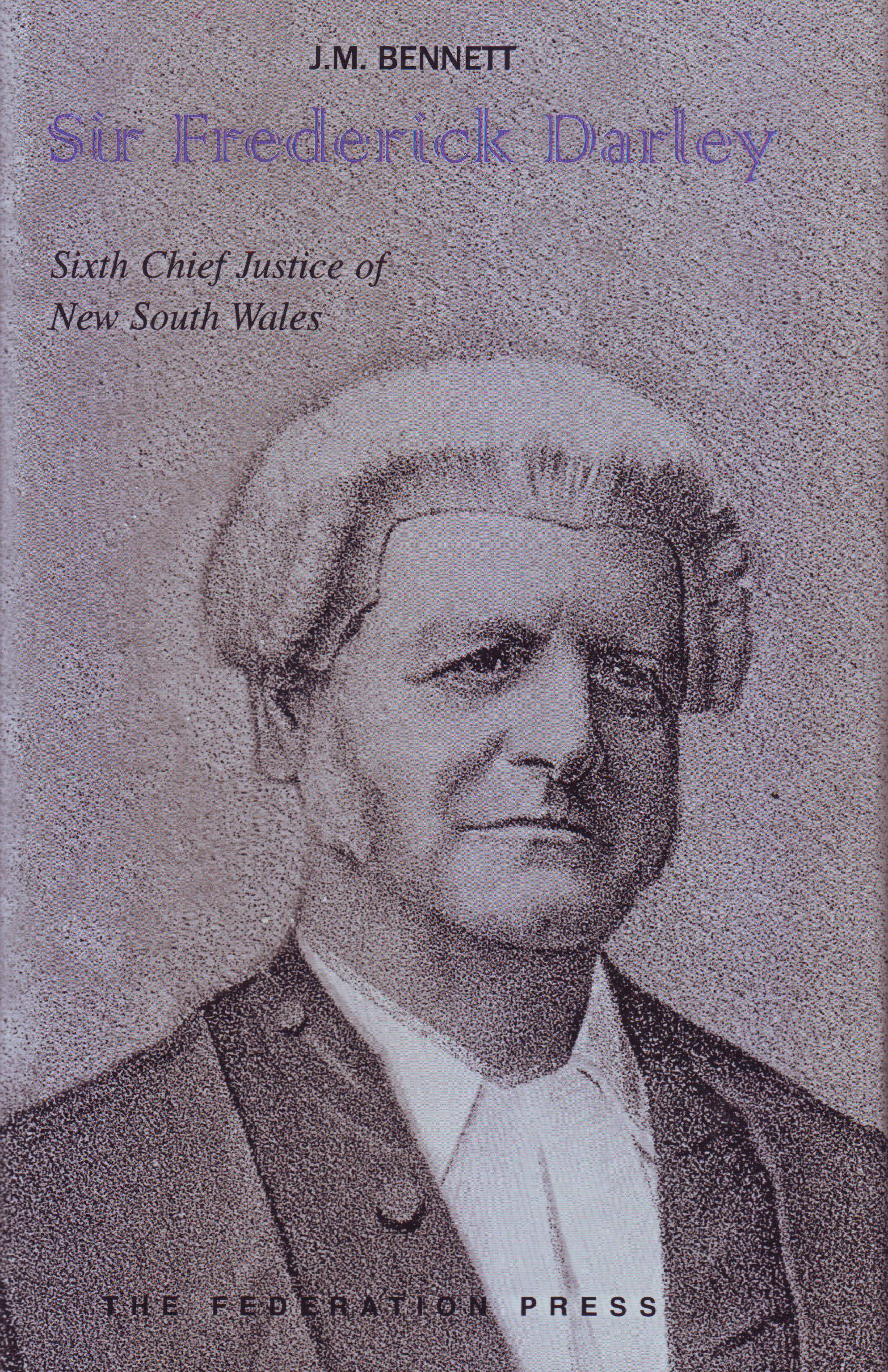 Sir Frederick Darley: Sixth Chief Justice of New South Wales