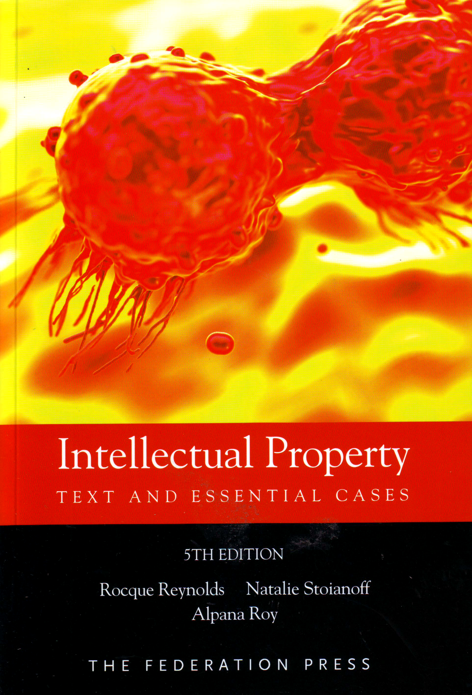 Intellectual Property: Text and Essential Cases e5