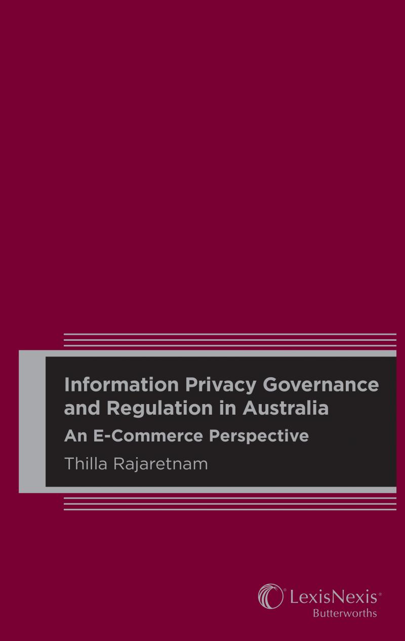 Information Privacy Governance and Regulation in Australia: