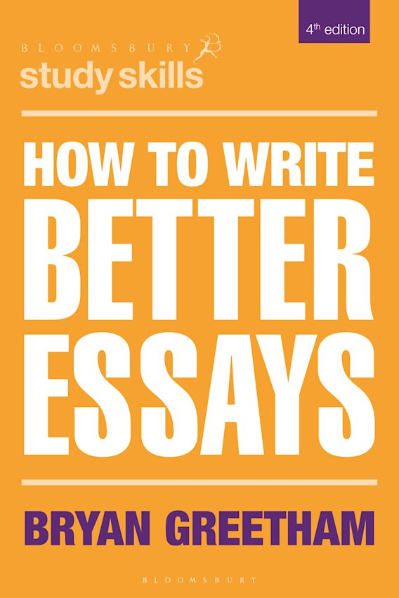 How to Write Better Essays e4