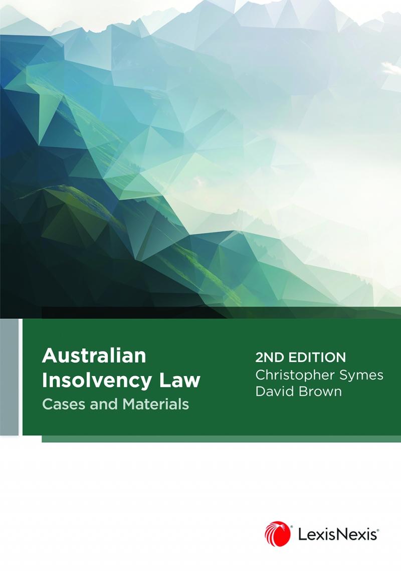 Australian Insolvency Law: Cases and Materials e2