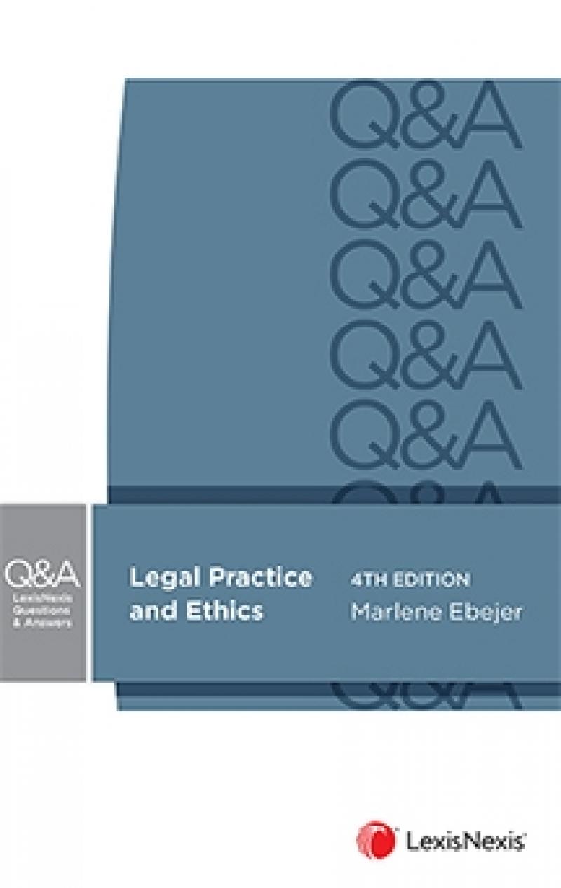 Legal Practice & Ethics e4 - LexisNexis Q&A