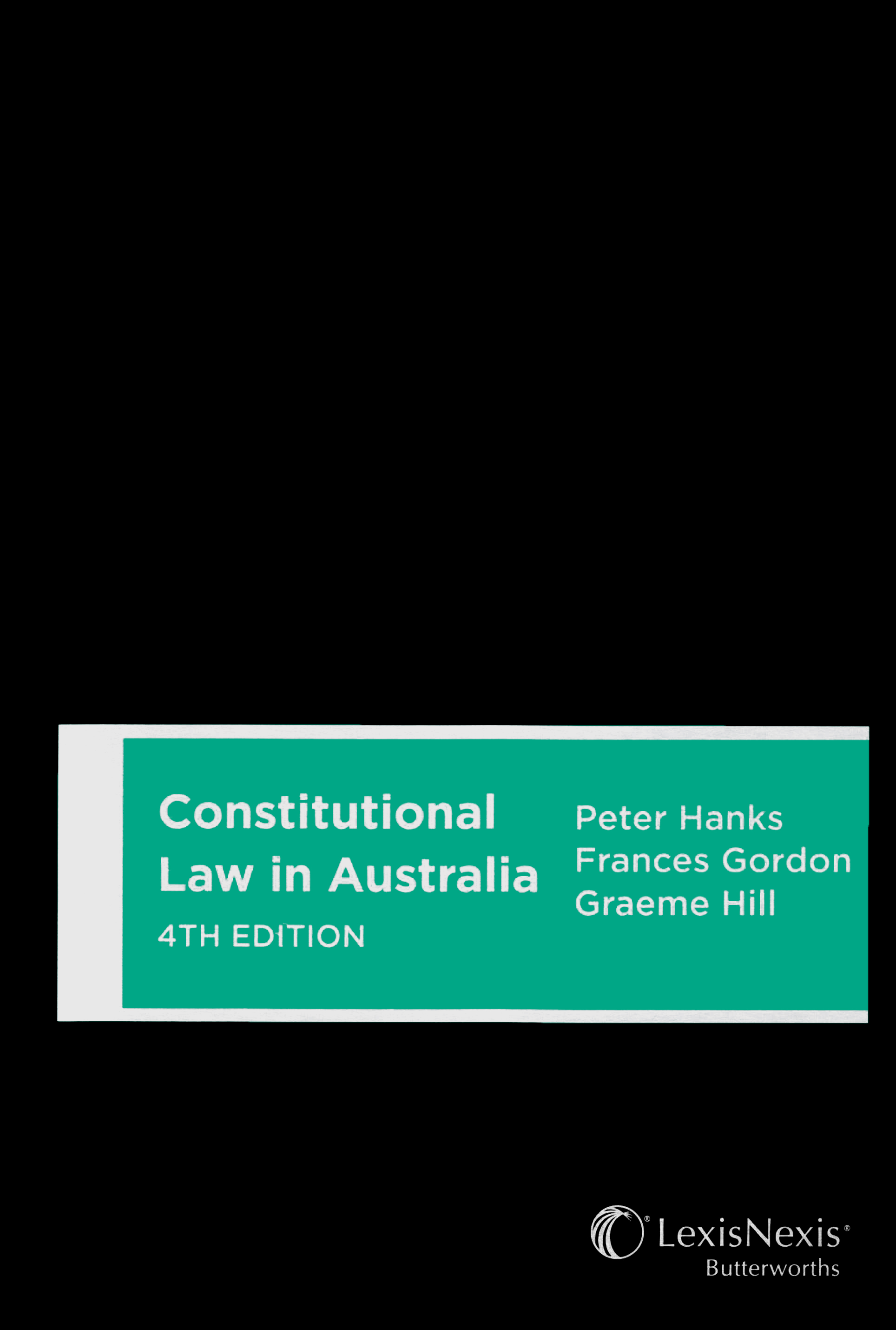 Constitutional Law in Australia e4 (Softcover)