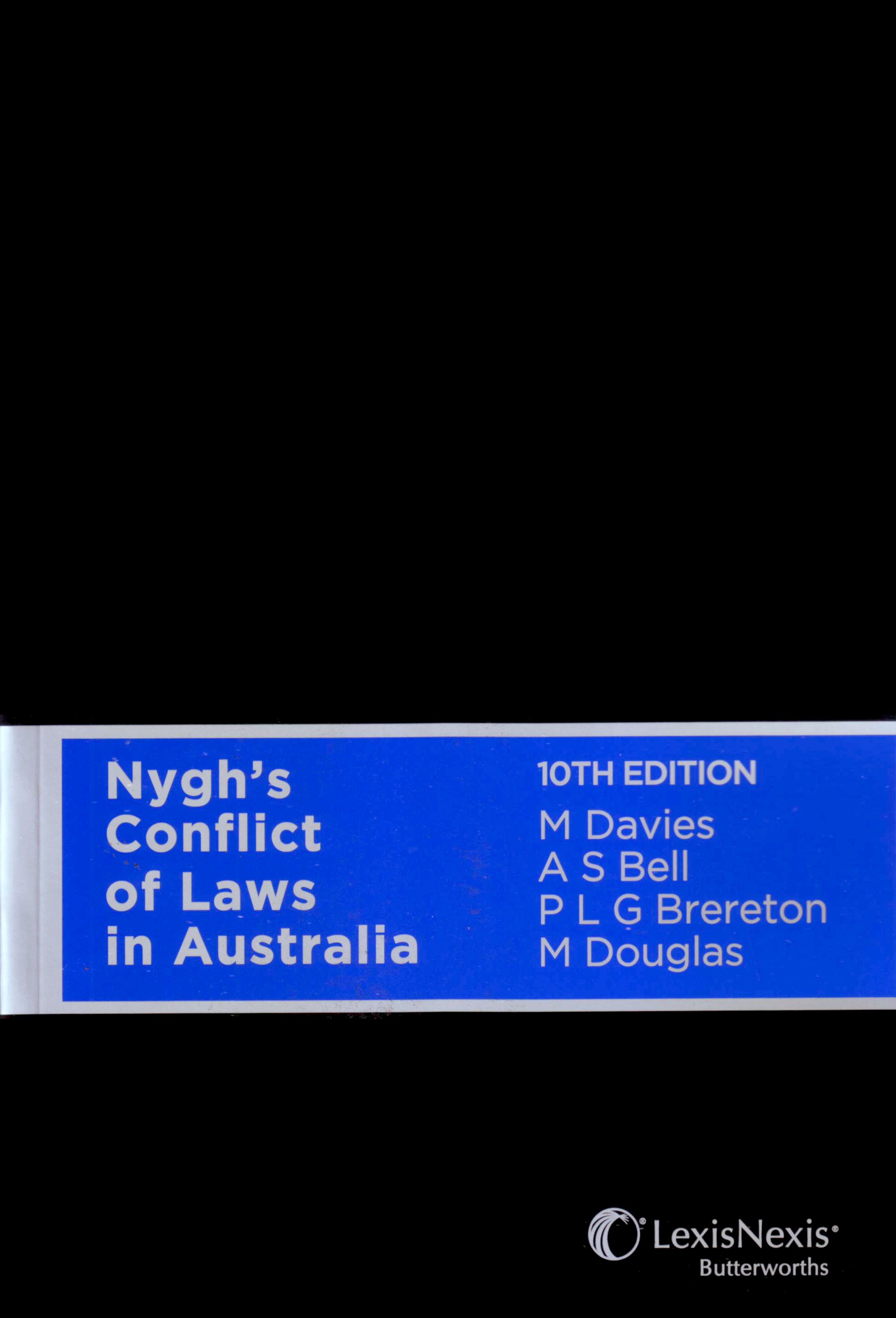 Nygh’s Conflict of Laws in Australia e10 (Hardcover)