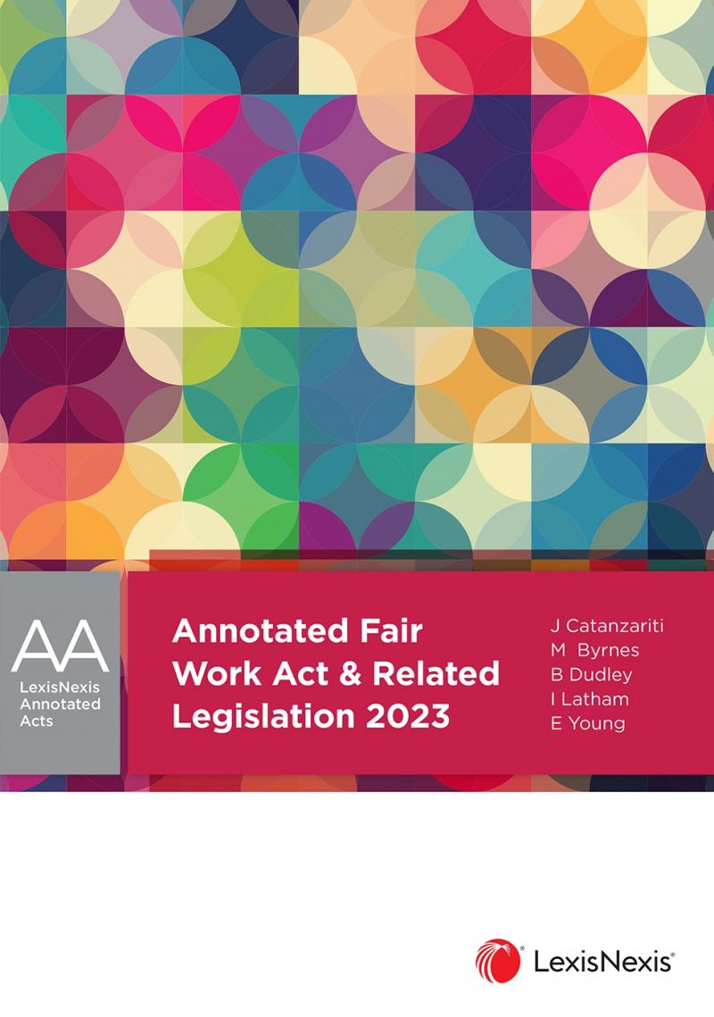 Annotated Fair Work and Related Legislation 2023