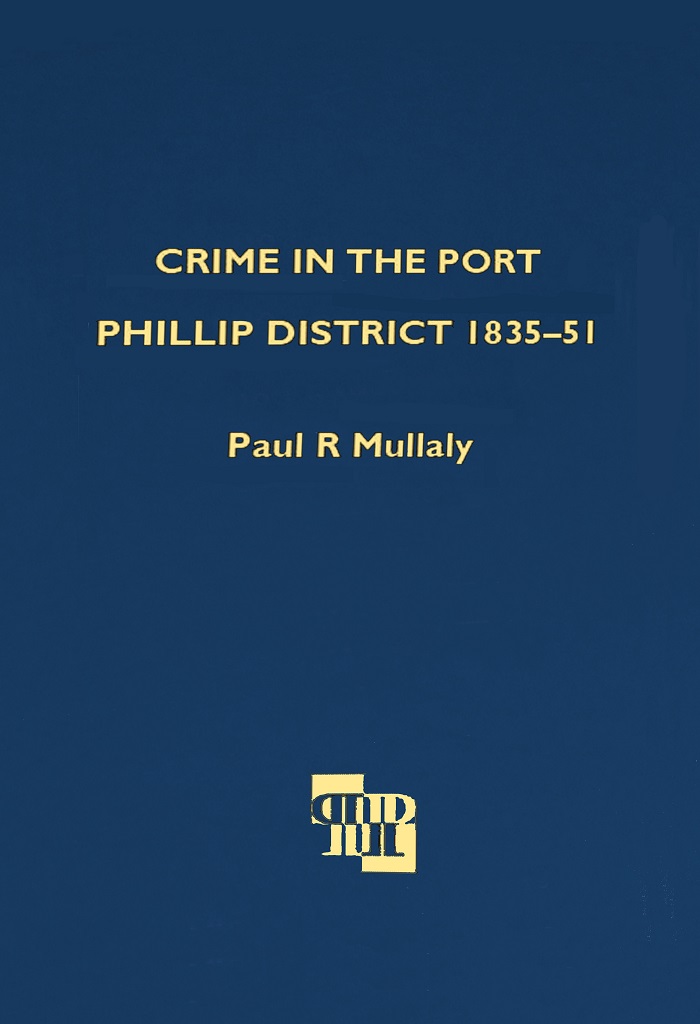 Crime in the Port Phillip District 1835-51